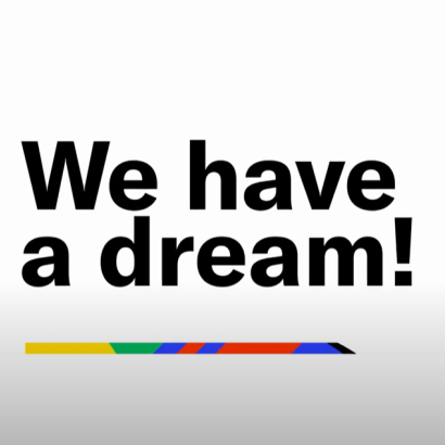 We have a dream